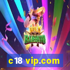 c18 vip.com